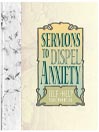 Sermons to Dispel Anxiety